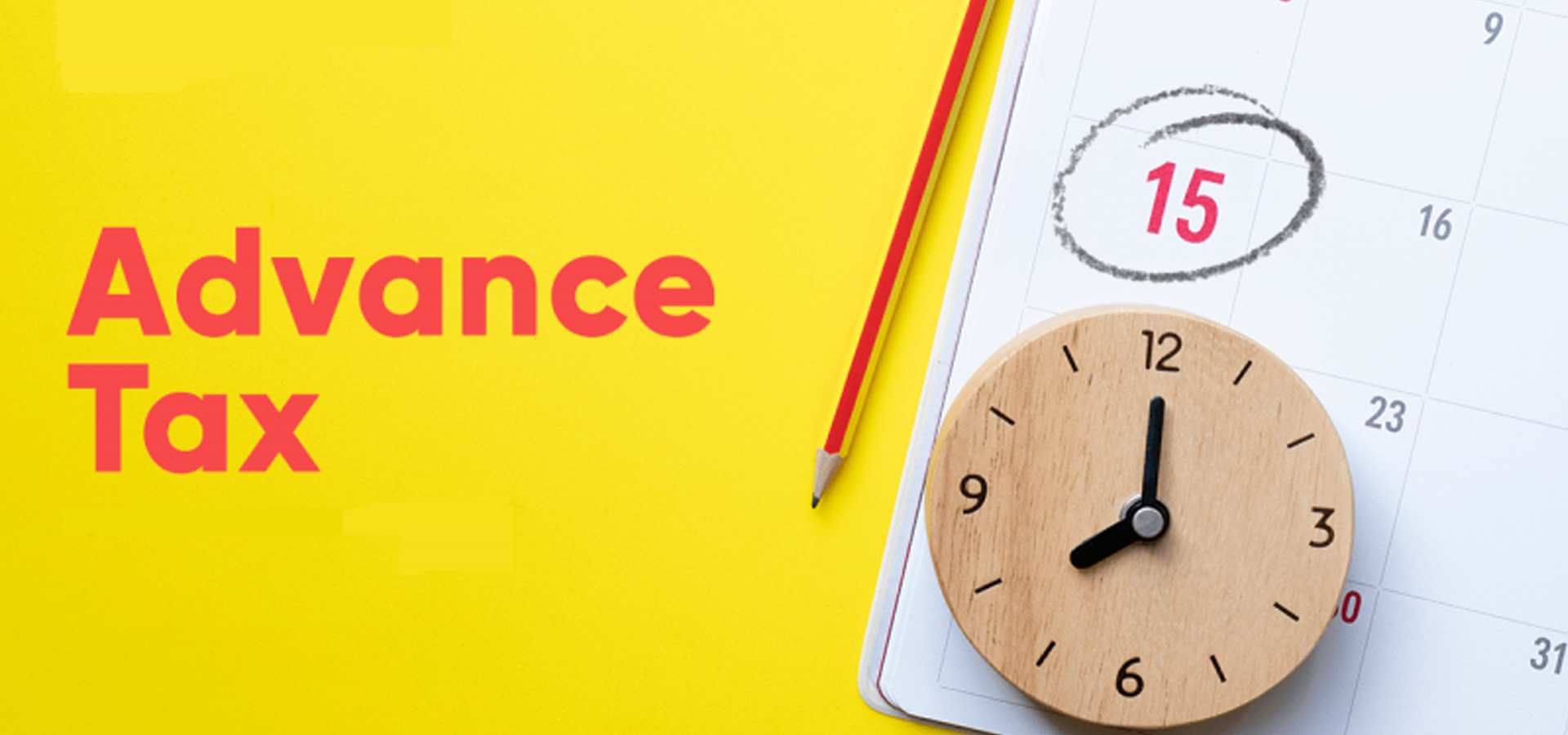 Advance Tax in India: Who Needs to Pay and When?